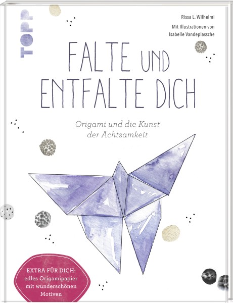 Falte und entfalte dich
