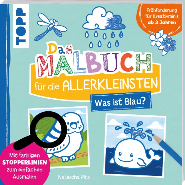 Das Malbuch für die Allerkleinsten - Was ist blau?