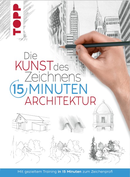 Die Kunst des Zeichnens 15 Minuten - Architektur